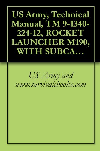 Amazon.com: US Army, Technical Manual, TM 9-1340-224-12, ROCKET ...