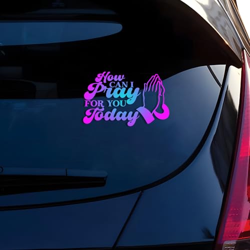 How Can I Pray for You Today Car Decals Funny