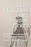 klann federspanner bmw  Das Märchen vom Kaiser Shen: Ein Meditationsmärchen für Erwachsene und Kinder