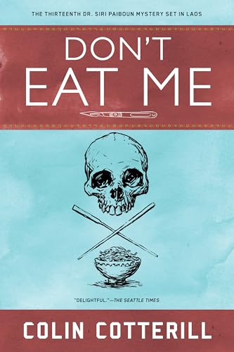 Don't Eat Me (A Dr. Siri Paiboun Mystery)