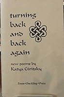Turning back and back again: Poems 1893297039 Book Cover