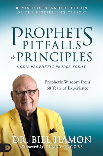  Prophets, Pitfalls, and Principles (Revised and Expanded Edition of the Bestselling Classic): God\'s Prophetic People Today