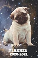 Planner 2020-2021: Cute Pug 2 Year Daily Weekly Monthly Calendar Planner Agenda W/ Inspirational Quotes 1687778744 Book Cover