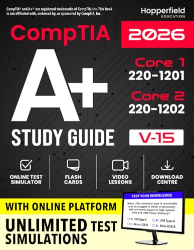 CompTIA A+ Study Guide: Complete and Exam-Focused Reference for Core