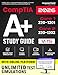 CompTIA A+ Study Guide: Complete and Exam-Focused Reference for Core 1 (220-1201) & Core 2 (220-1202) with E-Learning Platform, Exam Simulations, Practical Study Strategies, and IT Case Studies