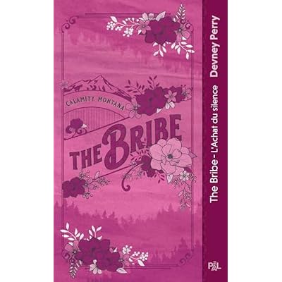 Calamity Montana - Tome 01 The Bribe - L'achat du silence