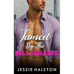 Tamed By The Billionaire Audiolibro Por Jessie Halston arte de portada