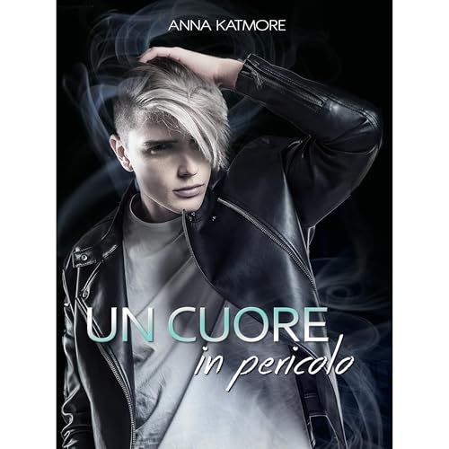 Un cuore in pericolo Audiolibro Por Anna Katmore arte de portada