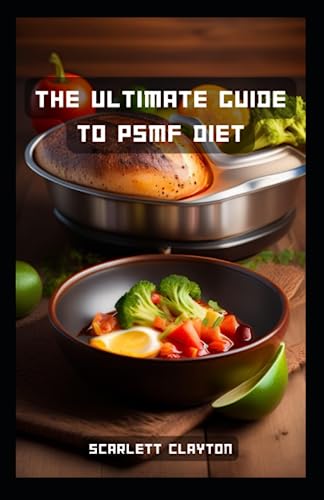 The Ultimate Guide to PSMF Diet: Achieve Rapid Weight Loss and Optimal Health
