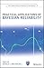 Practical Applications of Bayesian Reliability (Quality and Reliability Engineering Series)