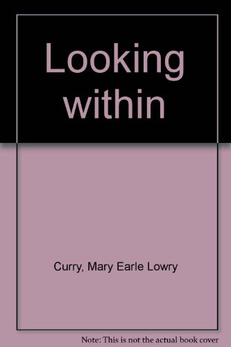 Looking within B0007F27GI Book Cover