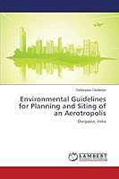 Environmental Guidelines for Planning and Siting of an Aerotropolis 3659501123 Book Cover