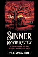 Sinner movie review: A tale of Blood ,sin, and redemption in the Deep South B0F62DQ11T Book Cover