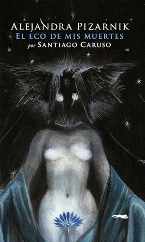 El eco de mis muertes (SIN COLECCION)