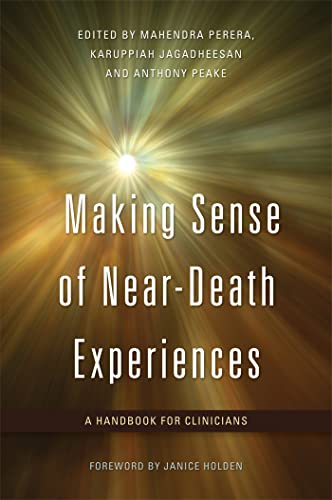 Making Sense Of Near-Death Experiences