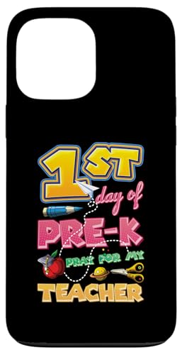 Carcasa para iPhone 13 Pro Max Primer día de Pre K Pray For My Teacher Kindergarten