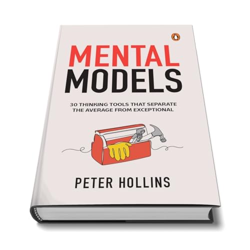 Image of Mental Models: 30 Thinking Tools that Separate the Average from Exceptional | Improved Decision-Making, Logical Analysis, and Problem-Solving