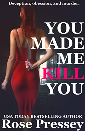 You Made Me Kill You (As:Rose Pressey)