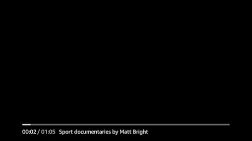 Sport documentaries by Matt Bright