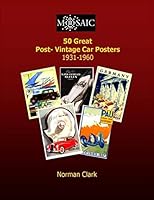 50 Great Post-Vintage Car Posters 1931-1960 1505488494 Book Cover