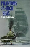 Phantoms of the High Seas 0715398342 Book Cover