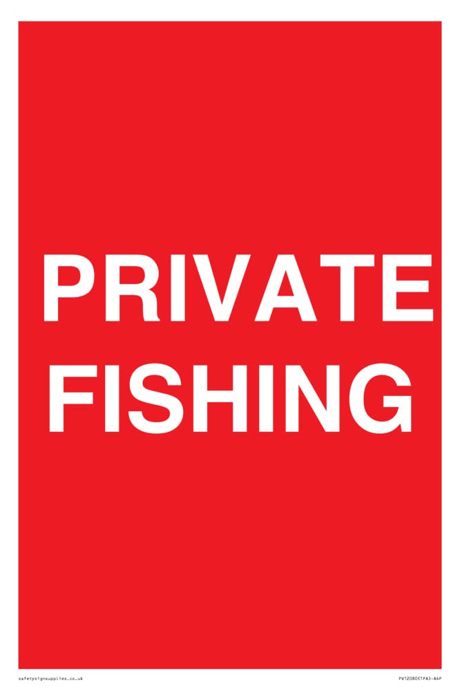 PRIVATE FISHING Sign - 200x300mm - A4P