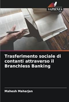 Paperback Trasferimento sociale di contanti attraverso il Branchless Banking [Italian] Book