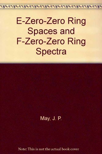 E-Zero-Zero Ring Spaces and F-Zero-Zero Ring Spectra view 2