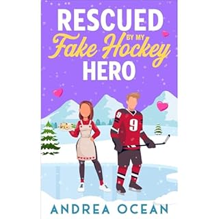 Rescued by My Fake Hockey Hero Audiobook By Andrea Ocean cover art