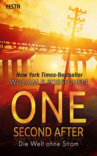 One Second After Die Welt Ohne Strom German Edition Kindle Edition By Forstchen William R Literature Fiction Kindle Ebooks Amazon Com