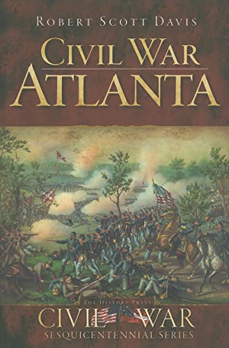 Civil War Atlanta (Civil War Sesquicentennial Series)