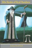 The Realm of Real Numbers: A Kosimos Quest 0985686855 Book Cover