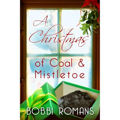 A Christmas of Coal & Mistletoe Audiolibro Por Bobbi Romans arte de portada