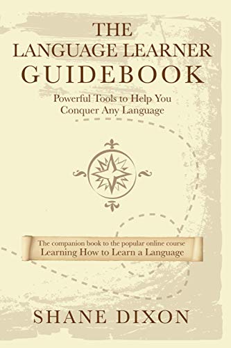 The Language Learner Guidebook: Powerful Tools to Help You Conquer Any Language (English Edition) Gratuit
