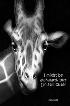 Paperback I Might Be Awkward, But I'm Still Cute: Giraffe Journal with Lined Pages Book