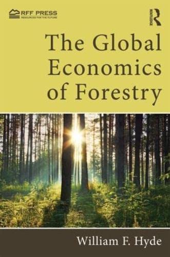 The Global Economics of Forestry      1st Edition