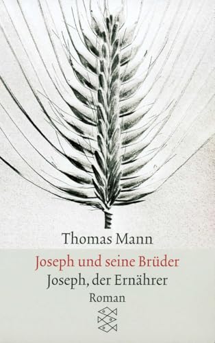 Joseph und seine Brüder IV. Joseph, der Ernähre... [German] 359629438X Book Cover