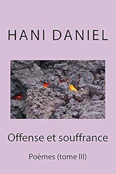 Paperback Offense et souffrance (tome III) [French] Book