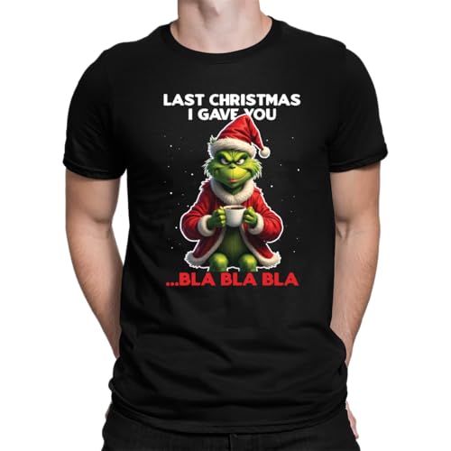 Last Christmas I Gave You Bla Bla Grinch - Christmas Xmas Men's T-Shirt, black, XXL