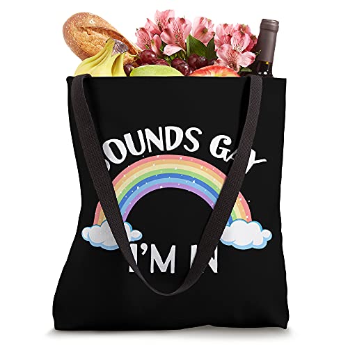 Sounds Gay Im In Gift Tote Bag para fans miniatura 4