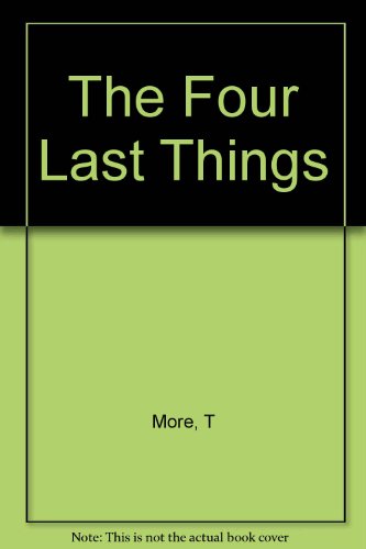 The four last things [Unknown] B001KMHUUK Book Cover