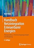 erneuerbare energien deutschland firmen  Handbuch Netzintegration Erneuerbarer Energien: Netzanschluss, Stromerzeugungsanlagen und Regelung
