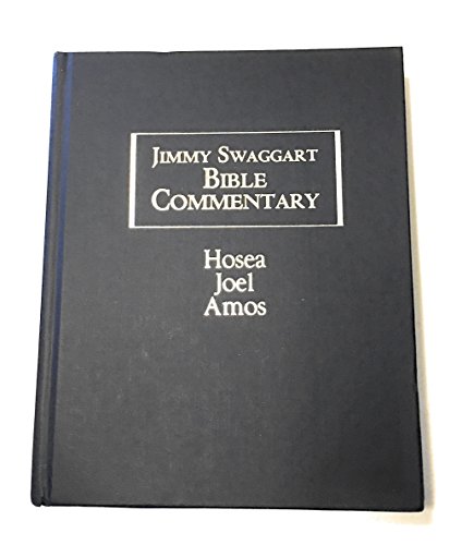 Jimmy Swaggart Bible Commentary; Hosea; Joel; Amos 1934655929 Book Cover
