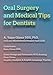Produktbild Oral Surgery and Medical Tips for Dentists (ORAL SURGERY AND MEDICAL TIPS- FOCUS SERIES)