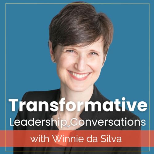 『Transformative Leadership Conversations with Winnie da Silva』のカバーアート
