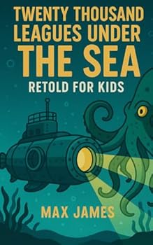 Paperback Twenty Thousand Leagues Under the Sea Retold For Kids: Beginner Reader Classics Book