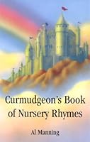 Curmudgeon's Book of Nursery Rhymes 0979182301 Book Cover