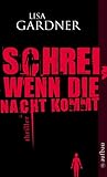  Schrei, wenn die Nacht kommt: Thriller