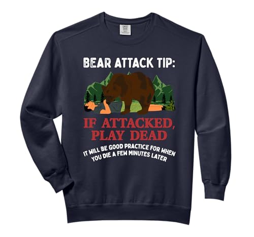 Bear Attack Tip Camping Hiking Outdoor Travel Funny Vintage Comfort Colors Adult Sweatshirt