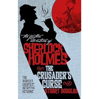 The Further Adventures of Sherlock Holmes - Sherlock Holmes and the Crusader's Curse